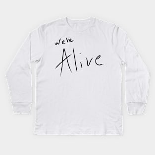 We're Alive Podcast Logo (Black) Kids Long Sleeve T-Shirt